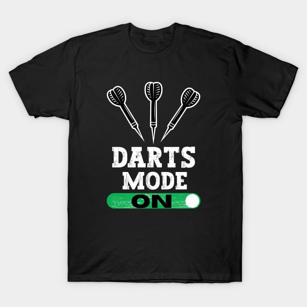 Darts Mode On T-Shirt by footballomatic